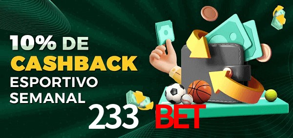 10% de bônus de cashback na 233 Bet